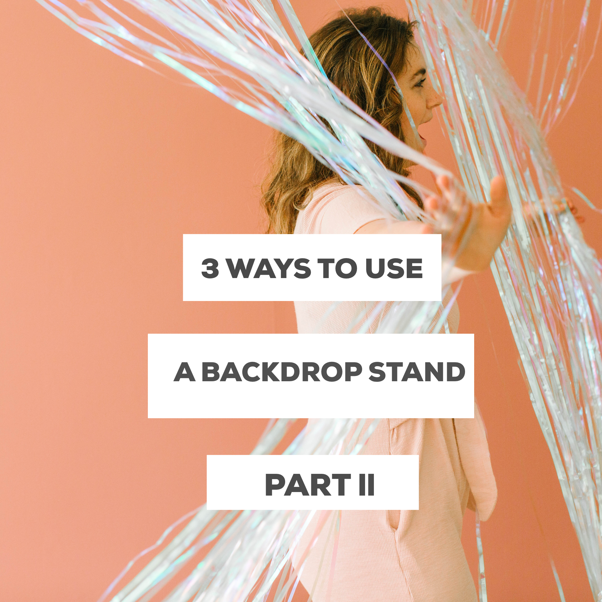 3 Ways to Use a Backdrop Stand: Part Two