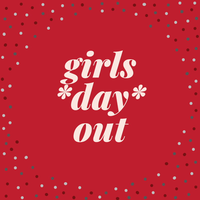 Girls Day Out