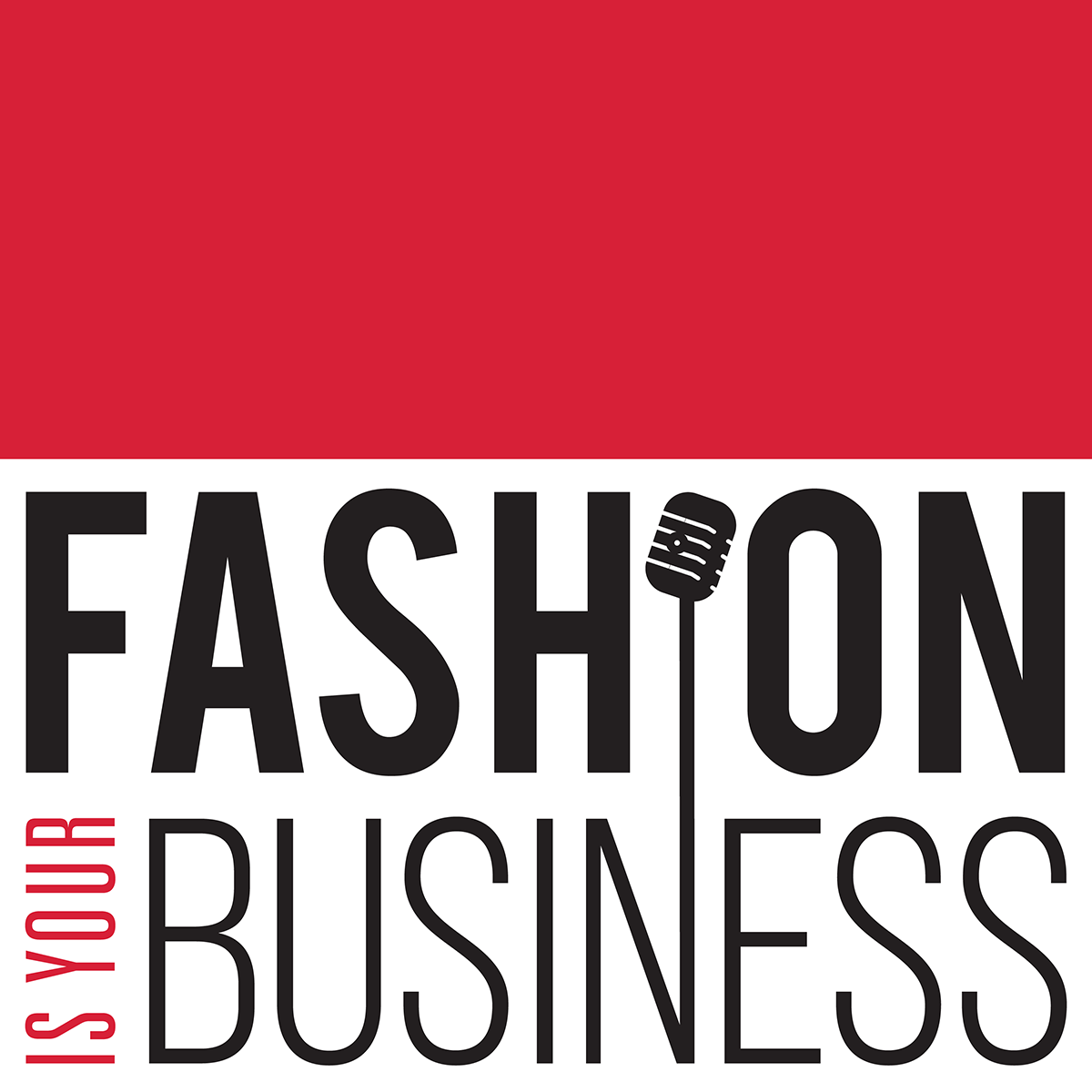Fashion Is Your Business