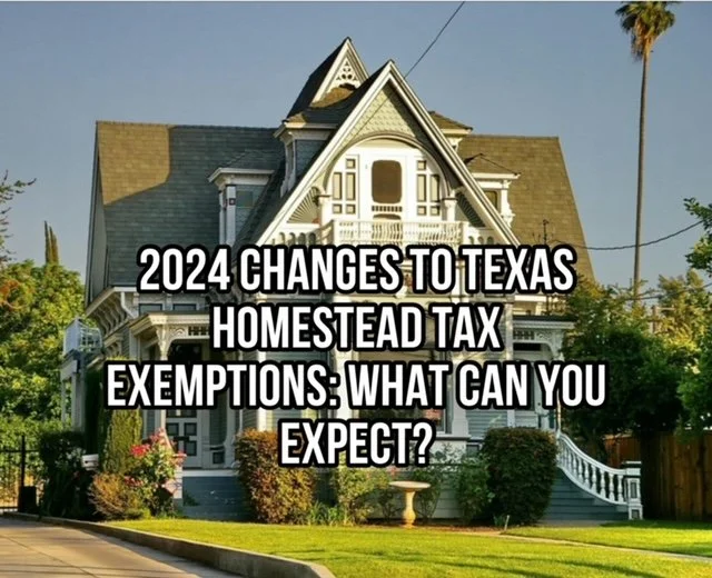 2024 Changes to Texas Homestead Tax Exemptions: What Can You Expect?