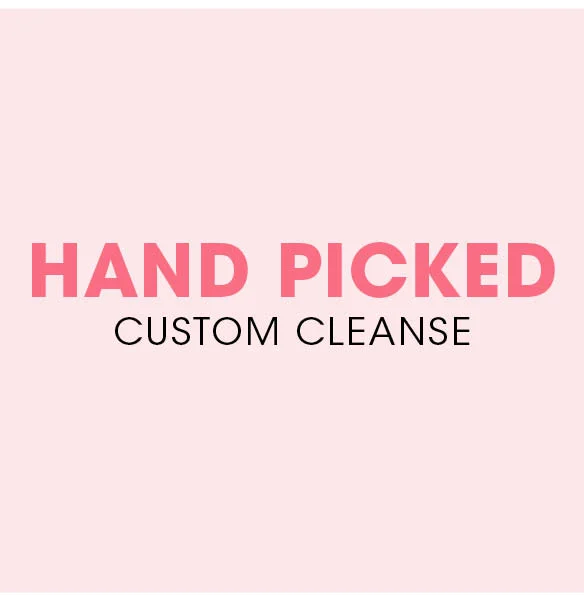 Custom VJG Cleanse: Hand-picked 