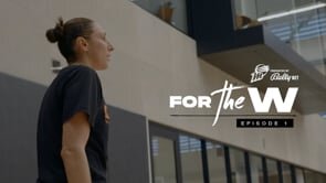 For The W Ep.1 With Diana Taurasi