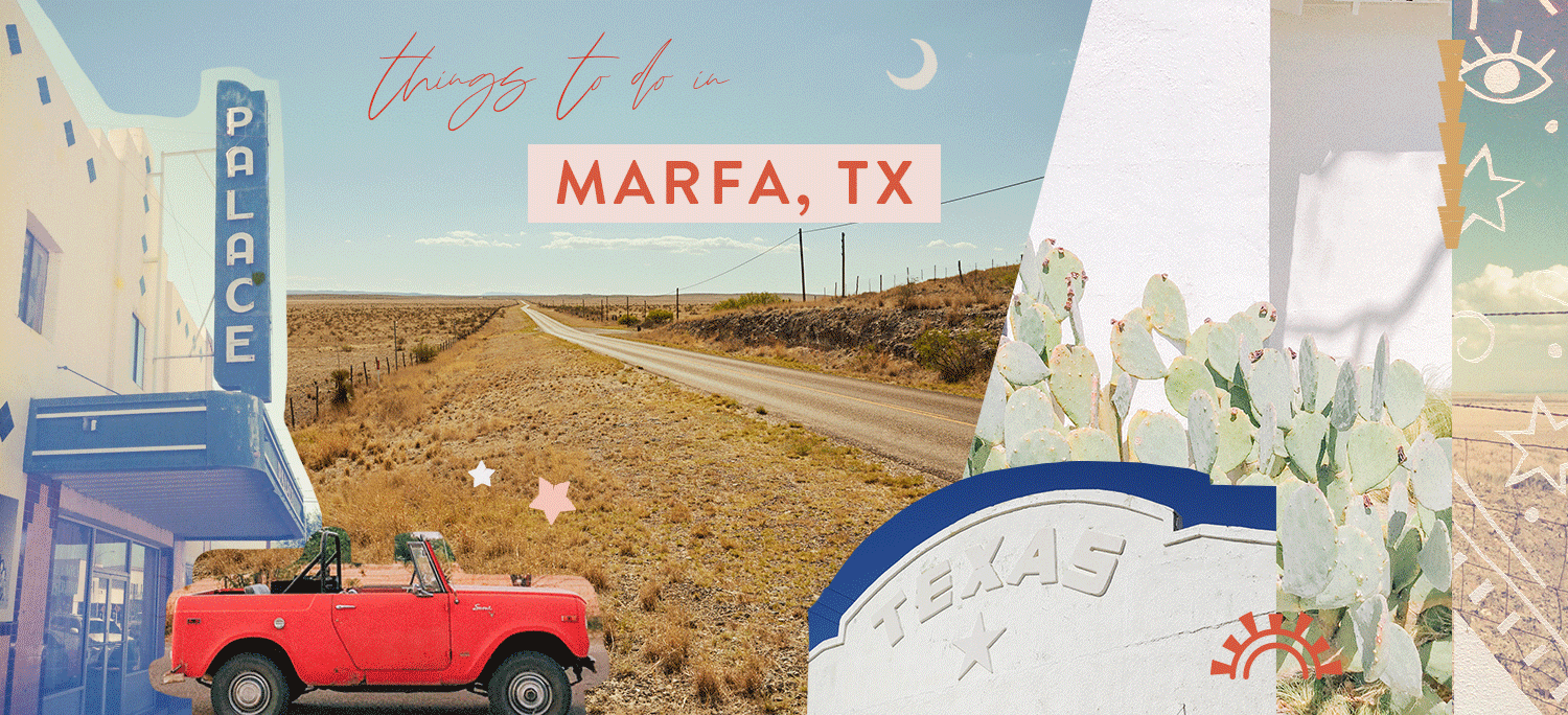 Things to Do in Marfa, TX
