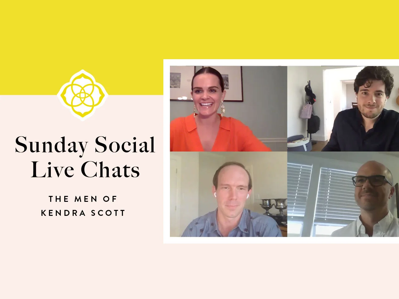 Sunday Social Live Chat 7: The Men of Kendra Scott