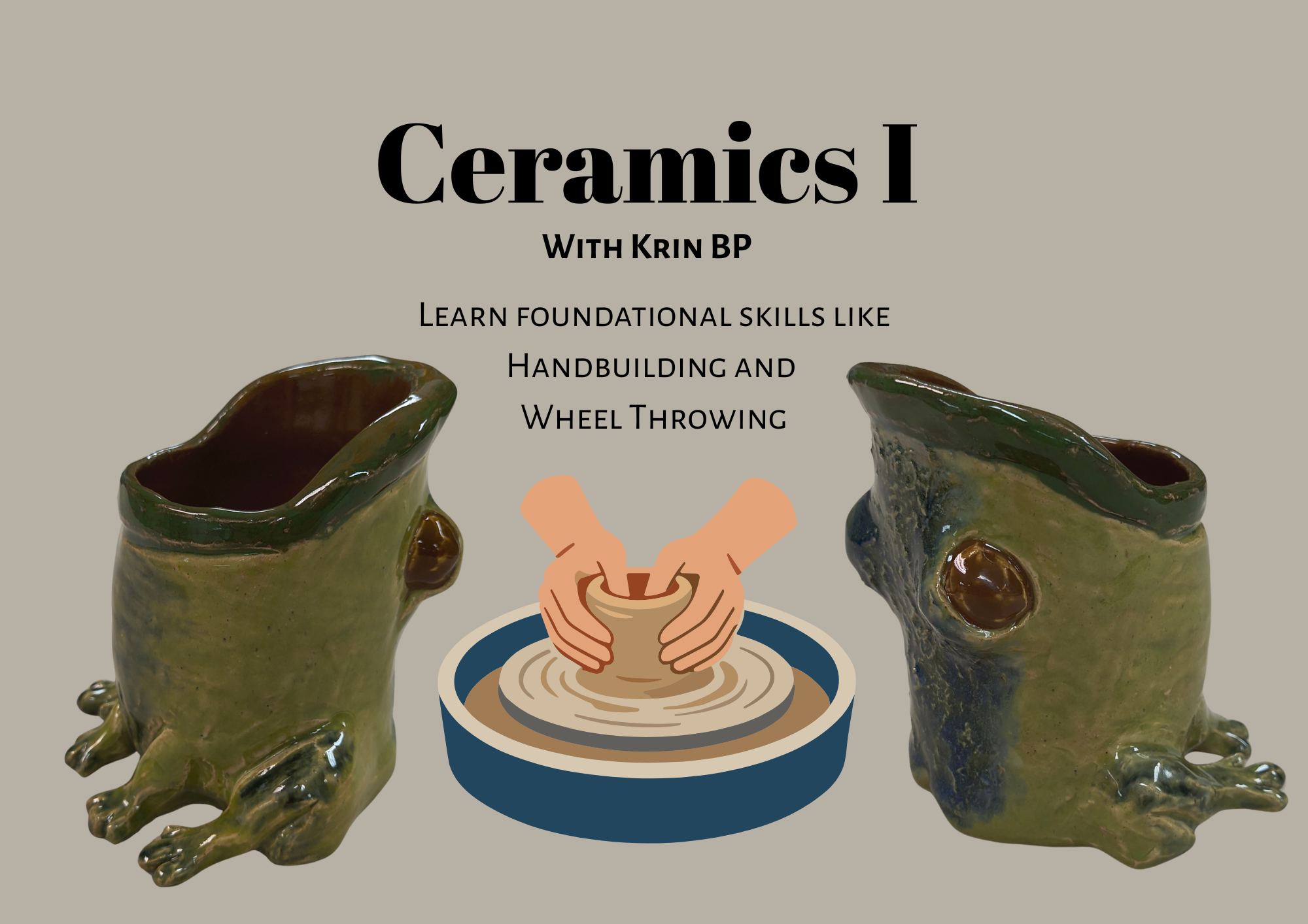Ceramics I: Building Off The Wheel