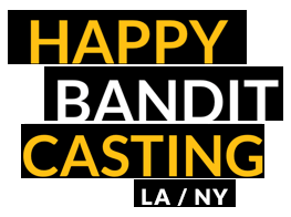 Happy Bandit Casting