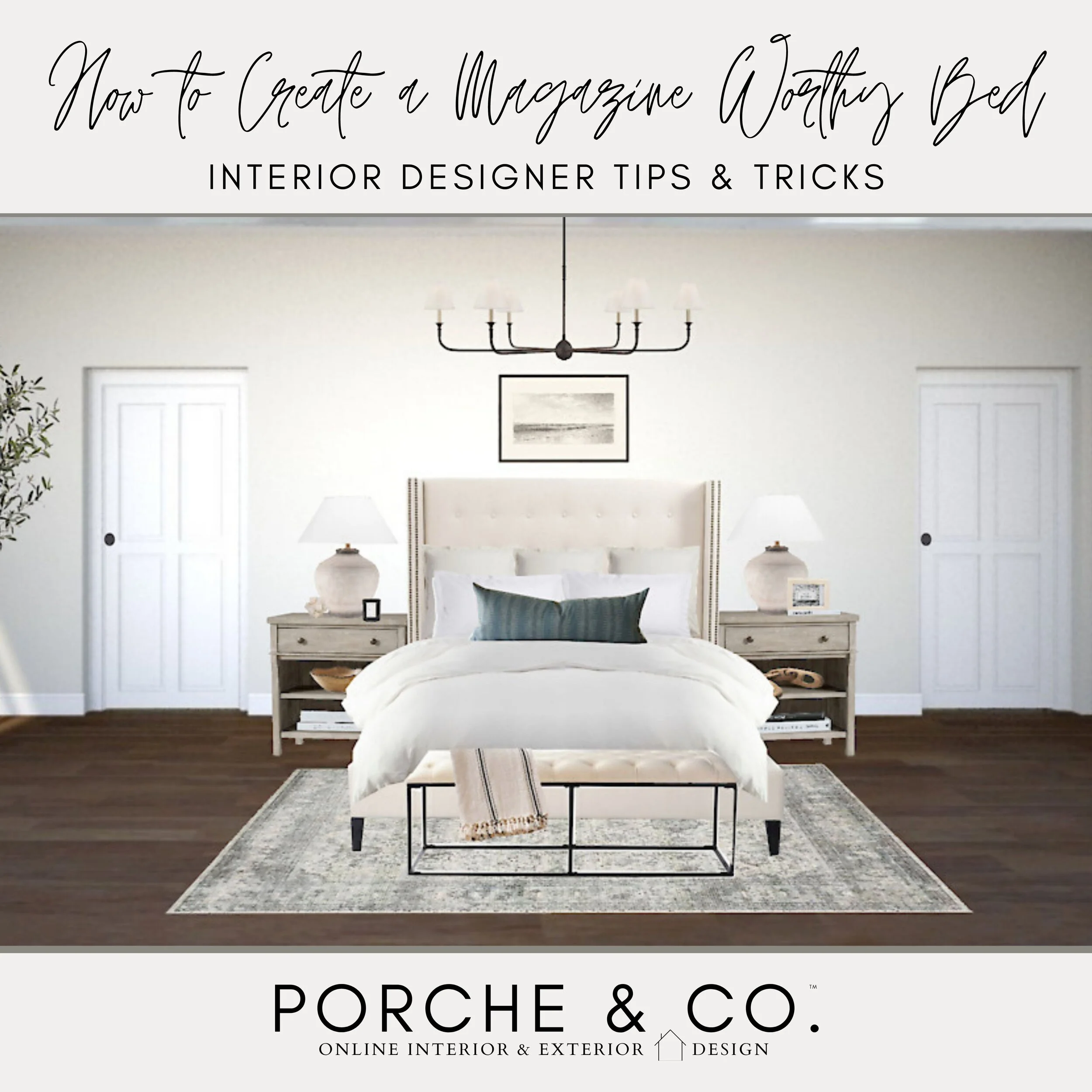 Porche Tips &amp; Tricks: How to Create a Magazine Worthy Bed