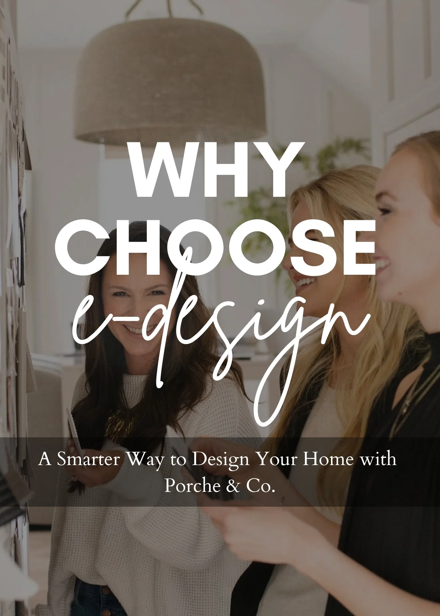 Why Choose E-Design? Online Interior Design Made Simple with Porche &amp; Co.