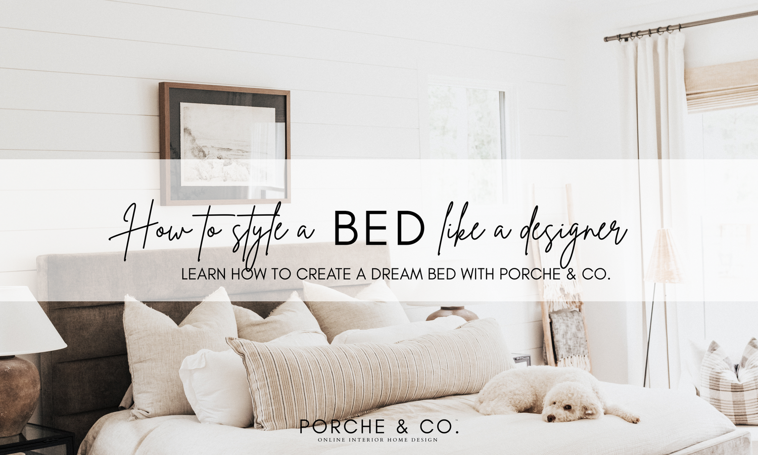 How to Style a Bed Like a Designer | Layering & Styling Tips — Porche & Co.