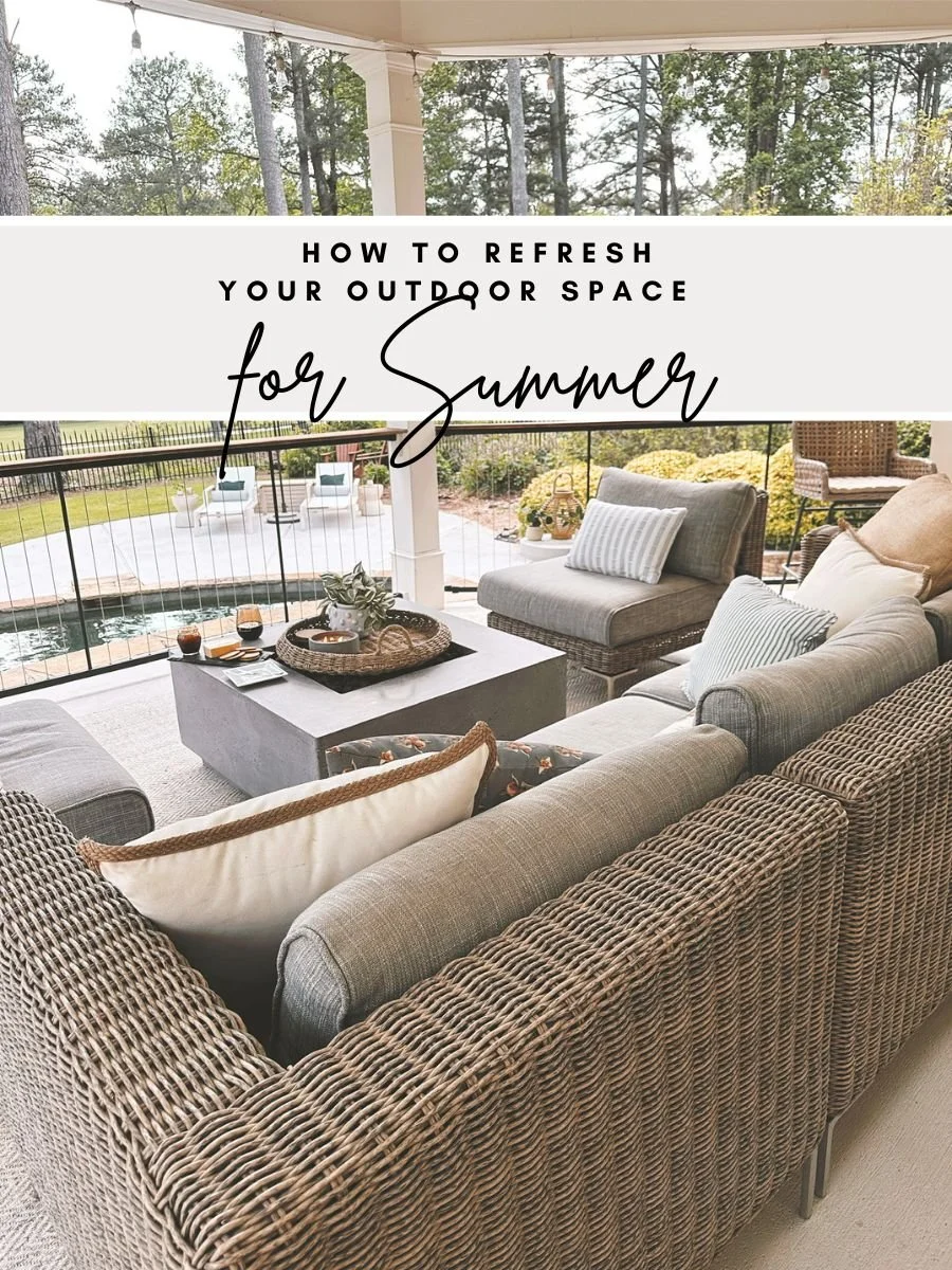 How to Refresh your Outdoor Spaces for Summer — Porche & Co.
