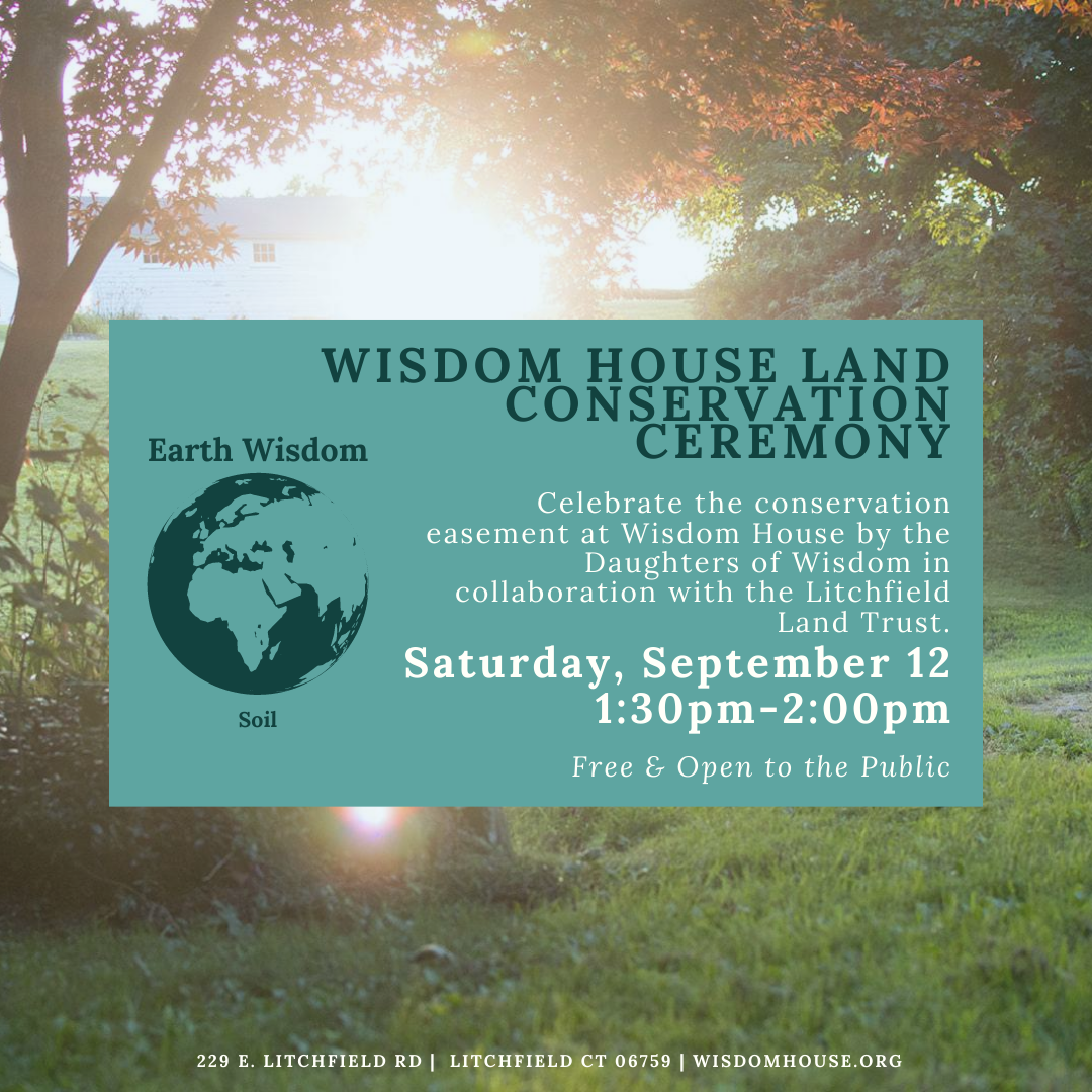 Earth Wisdom - Soil: Wisdom House Land Conservation Ceremony