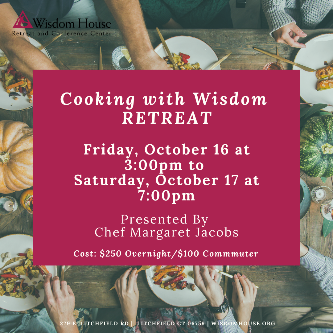 Cooking with Wisdom Retreat