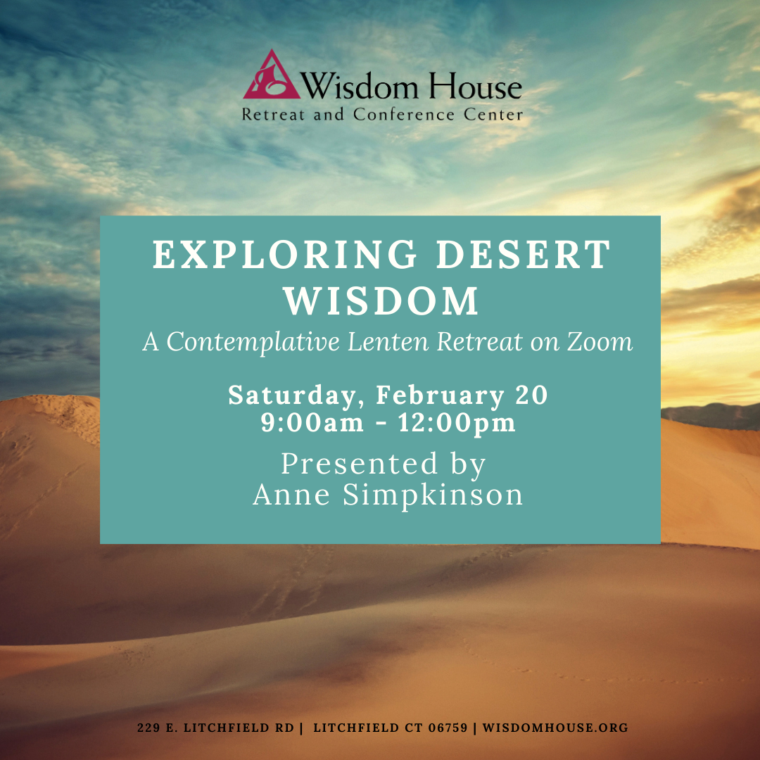 Exploring Desert Wisdom: A Contemplative Lenten Retreat on Zoom 