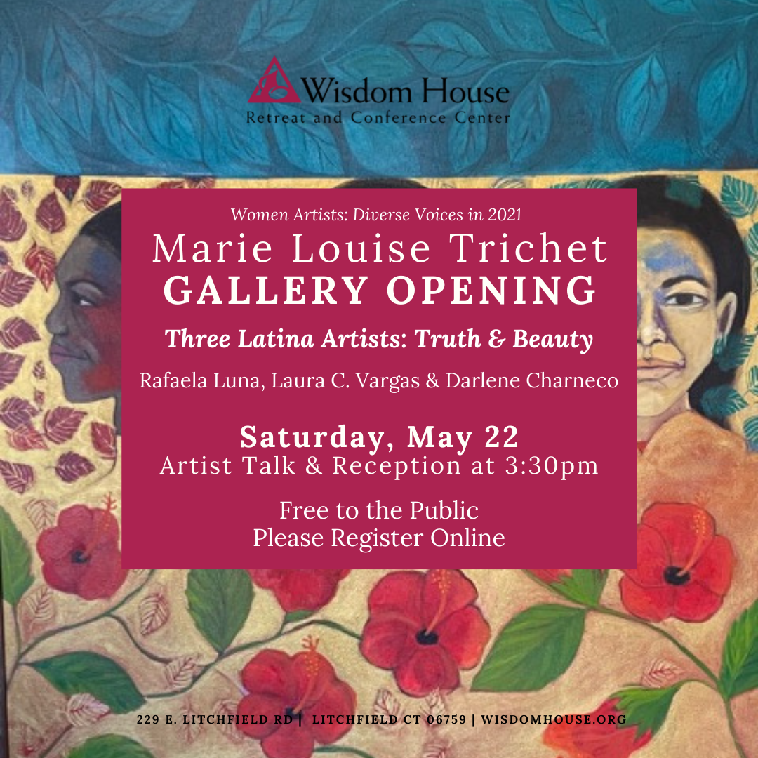 Marie Louise Trichet Gallery Opening &amp; Artist Talk | Three Latina Artists: Truth &amp; Beauty