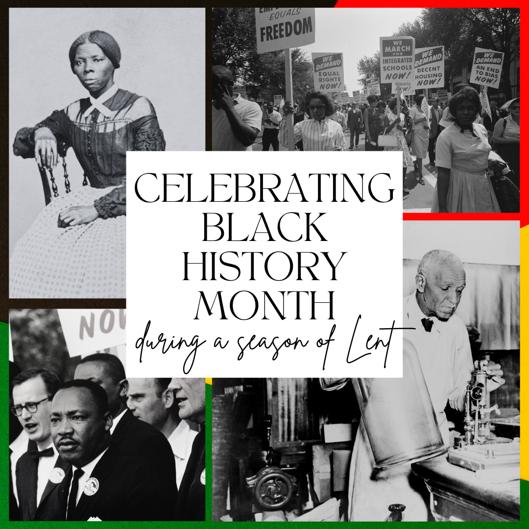 Celebrating Black History Month During a Season of Lent