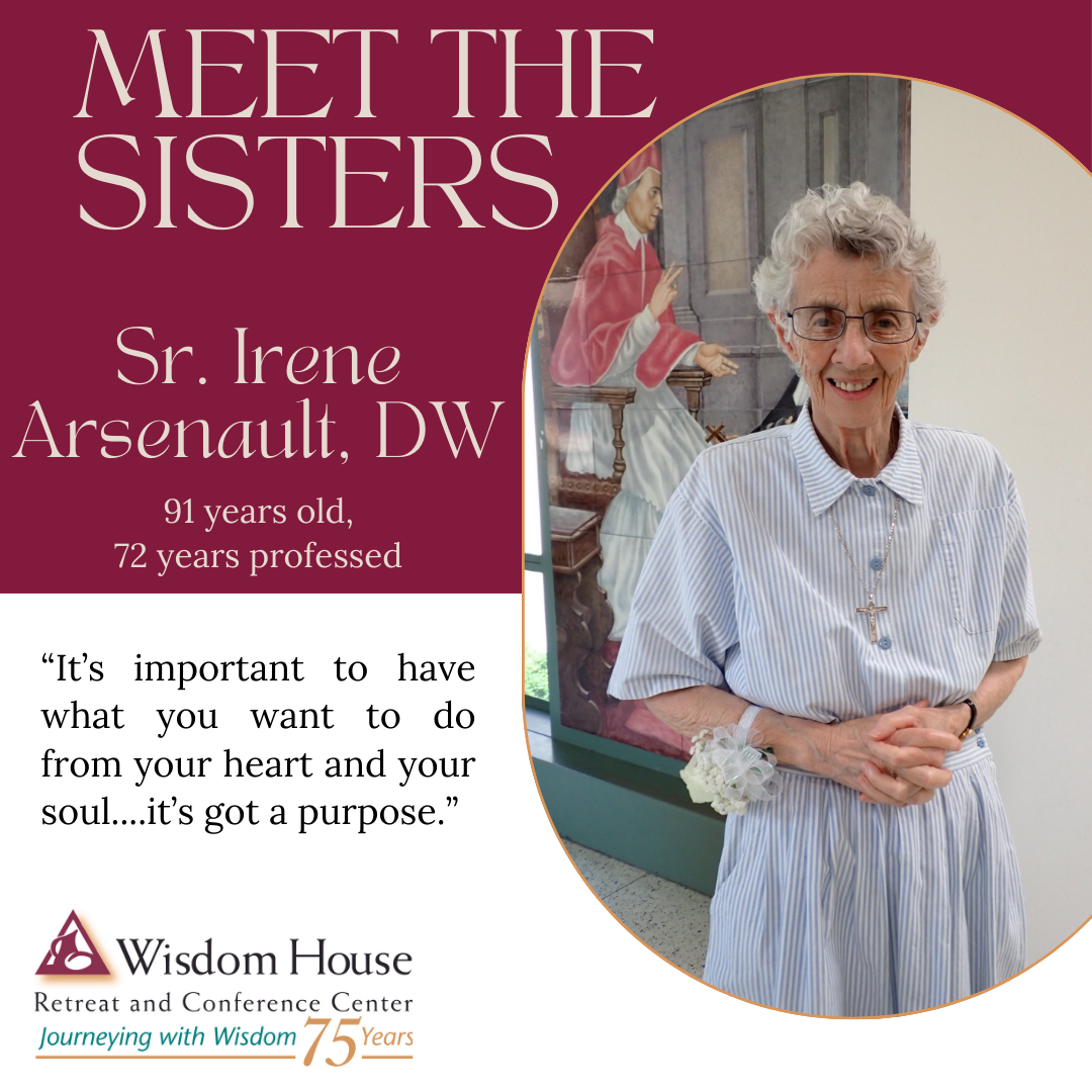 Meet the Sisters: Sr. Irene Arsenault, DW