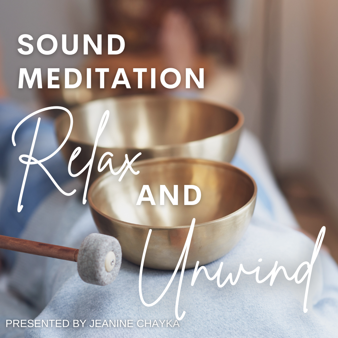 Sound Meditation-Relax and Unwind