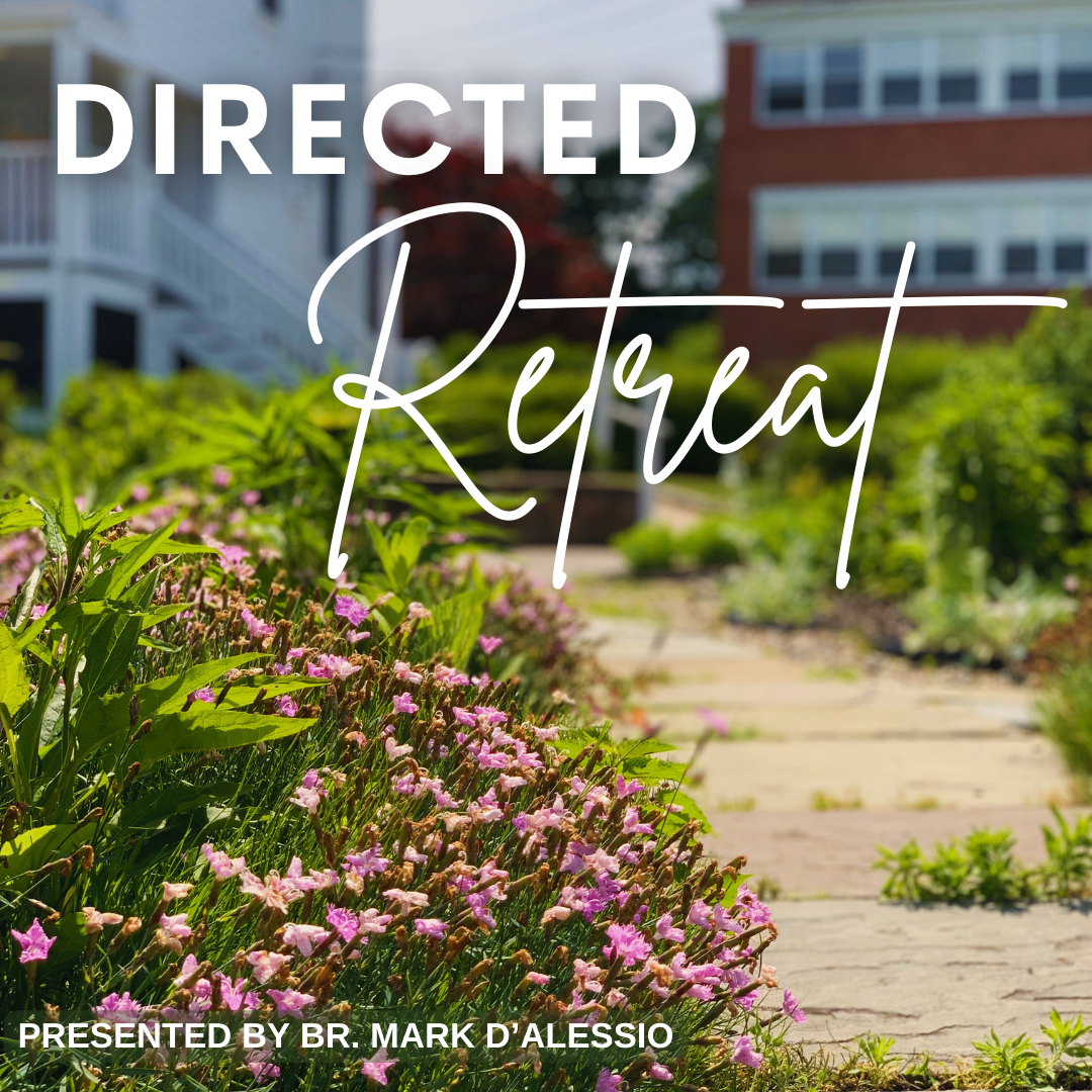 Directed Retreat with Br. Mark D’Alessio 