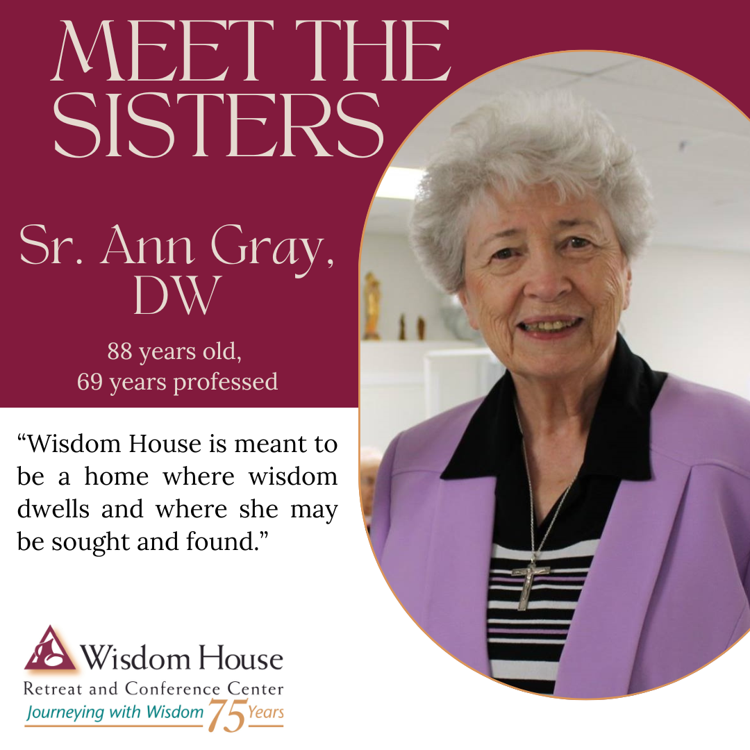 Meet the Sisters: Sr. Ann Gray, DW 