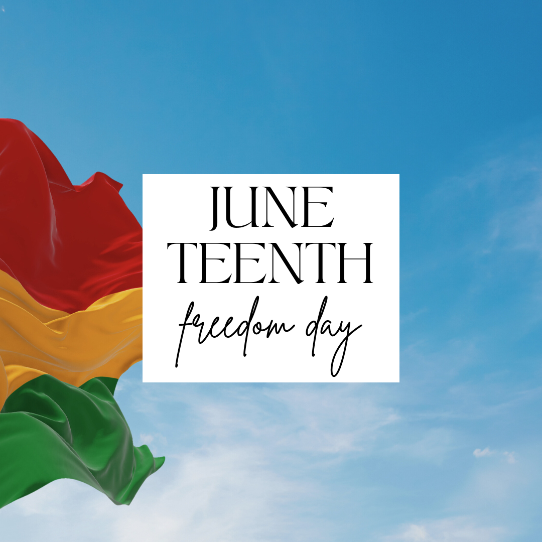 Juneteenth: Freedom Day