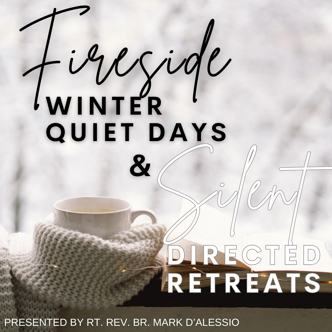 Fireside Winter Quiet Days and Silent Directed Retreats
