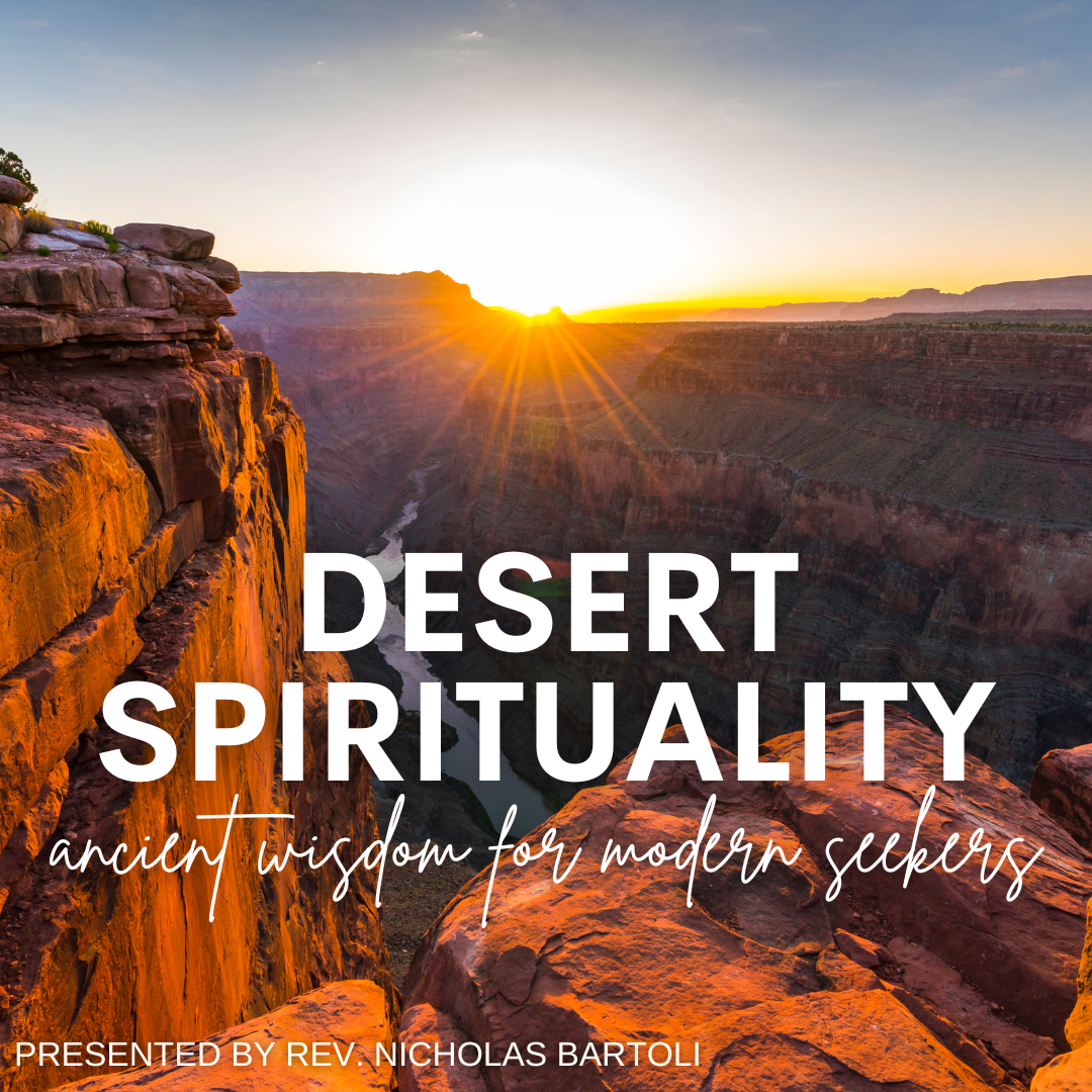 Desert Spirituality: Ancient Wisdom for Modern Seekers