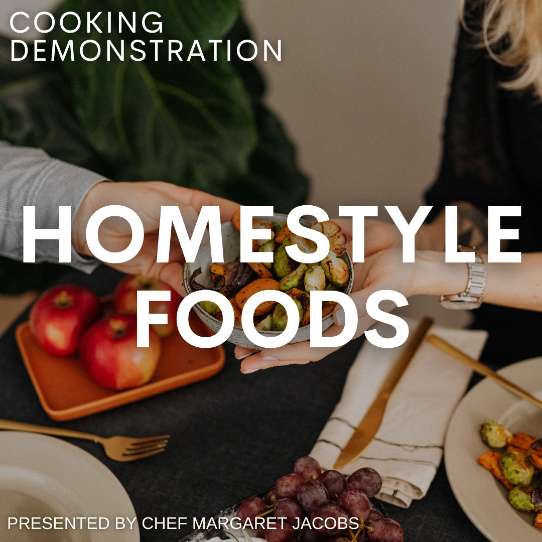 Cooking Demonstration: Homestyle Foods