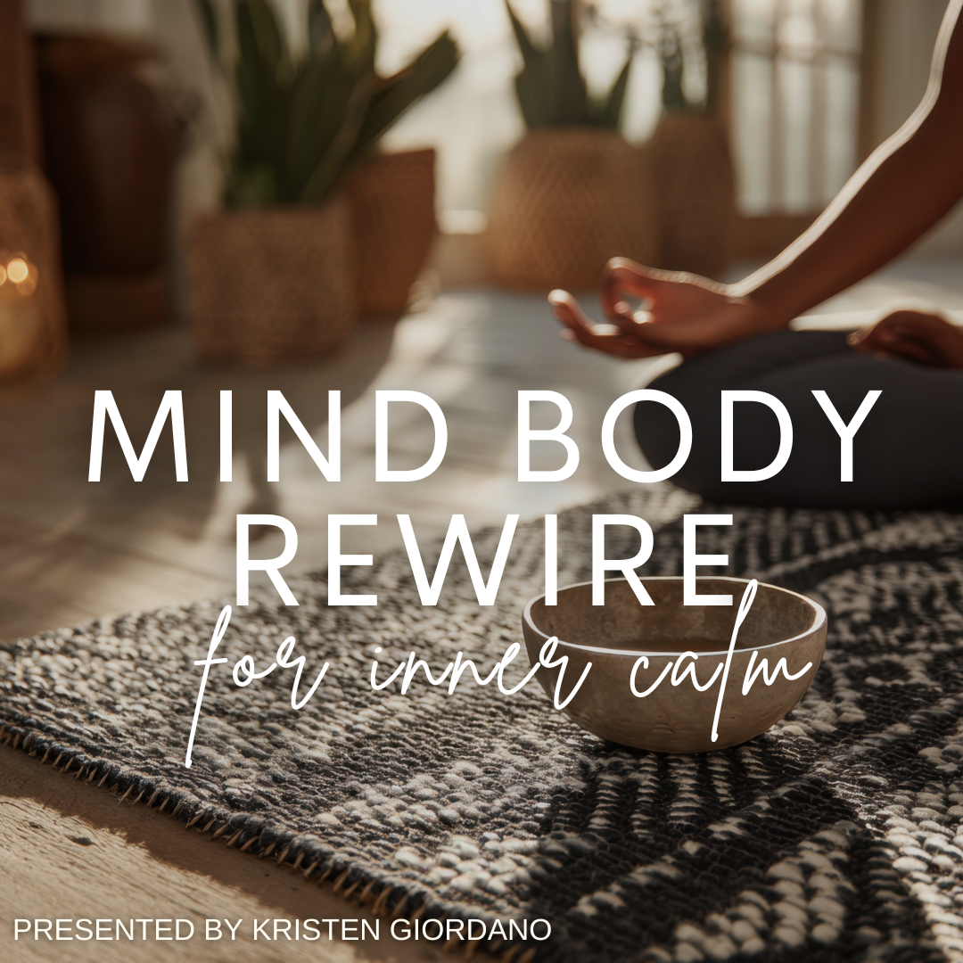 Mind-Body Rewire for Inner Calm