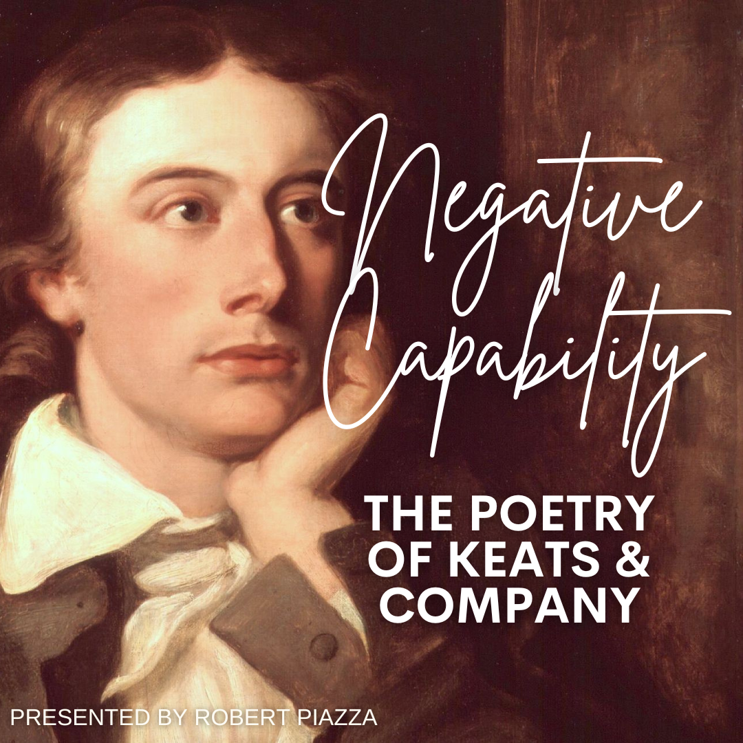 Negative Capability: Poetry of Keats and Company