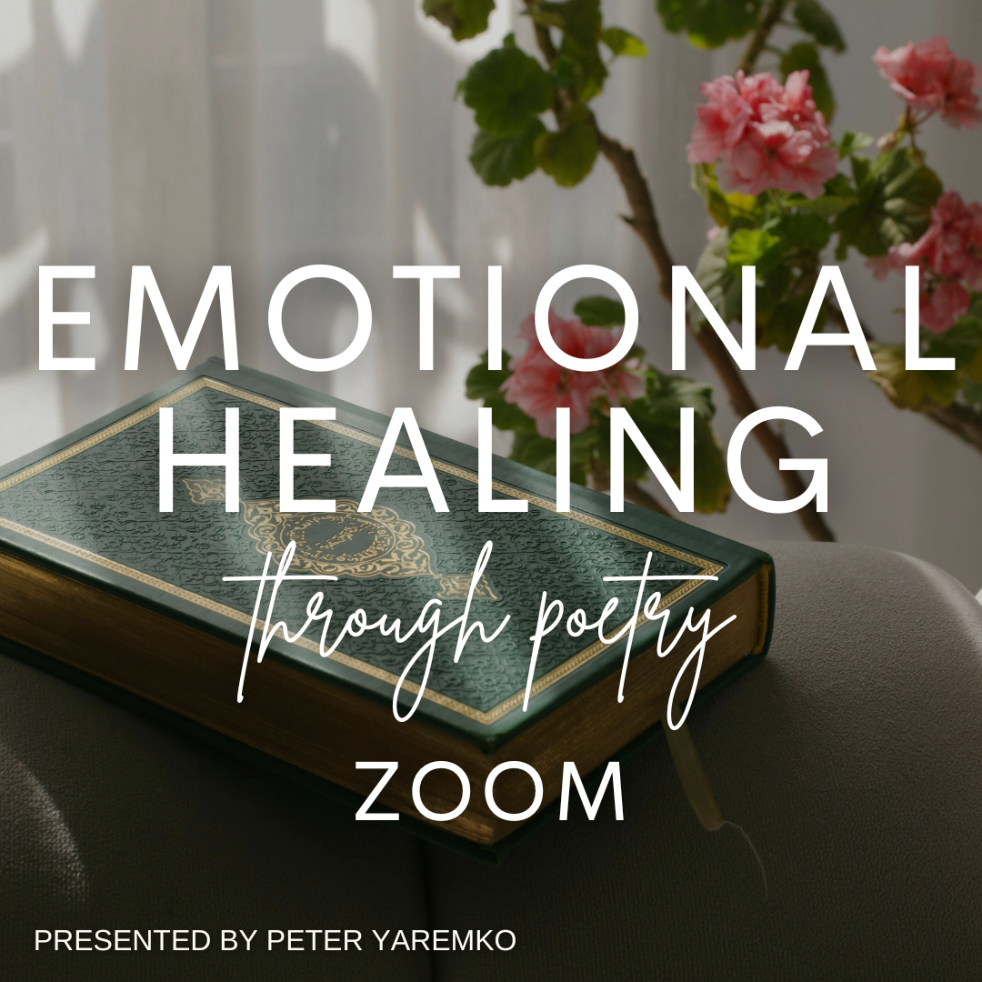 ZOOM Emotional Healing through Poetry