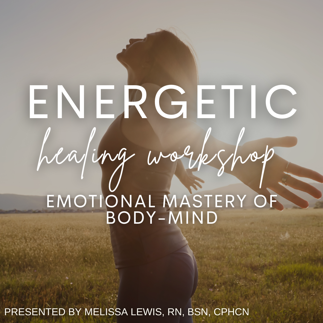 ZOOM Energetic Healing Workshop: Emotional Mastery of Body-Mind