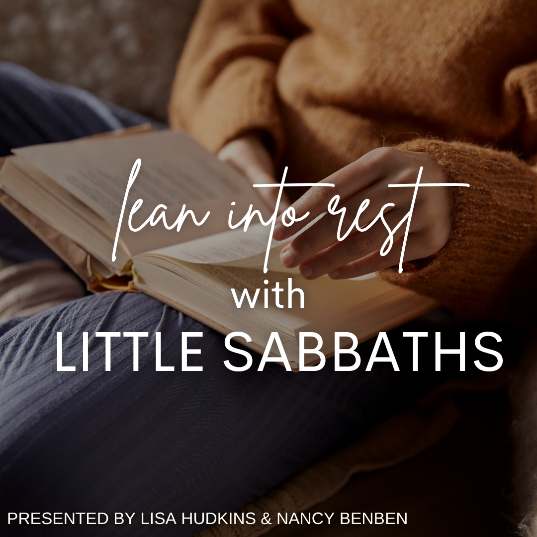 Lean into Rest with Little Sabbaths