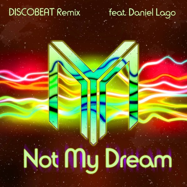 Not My Dream (DISCOBEAT Remix)