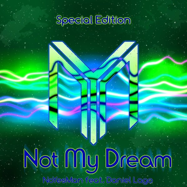 Not My Dream (Special Edition)