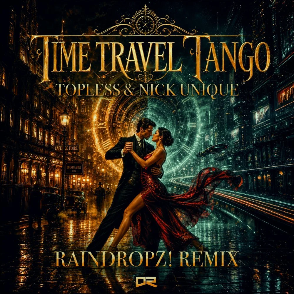 Time Travel Tango (RainDropz! Remix)