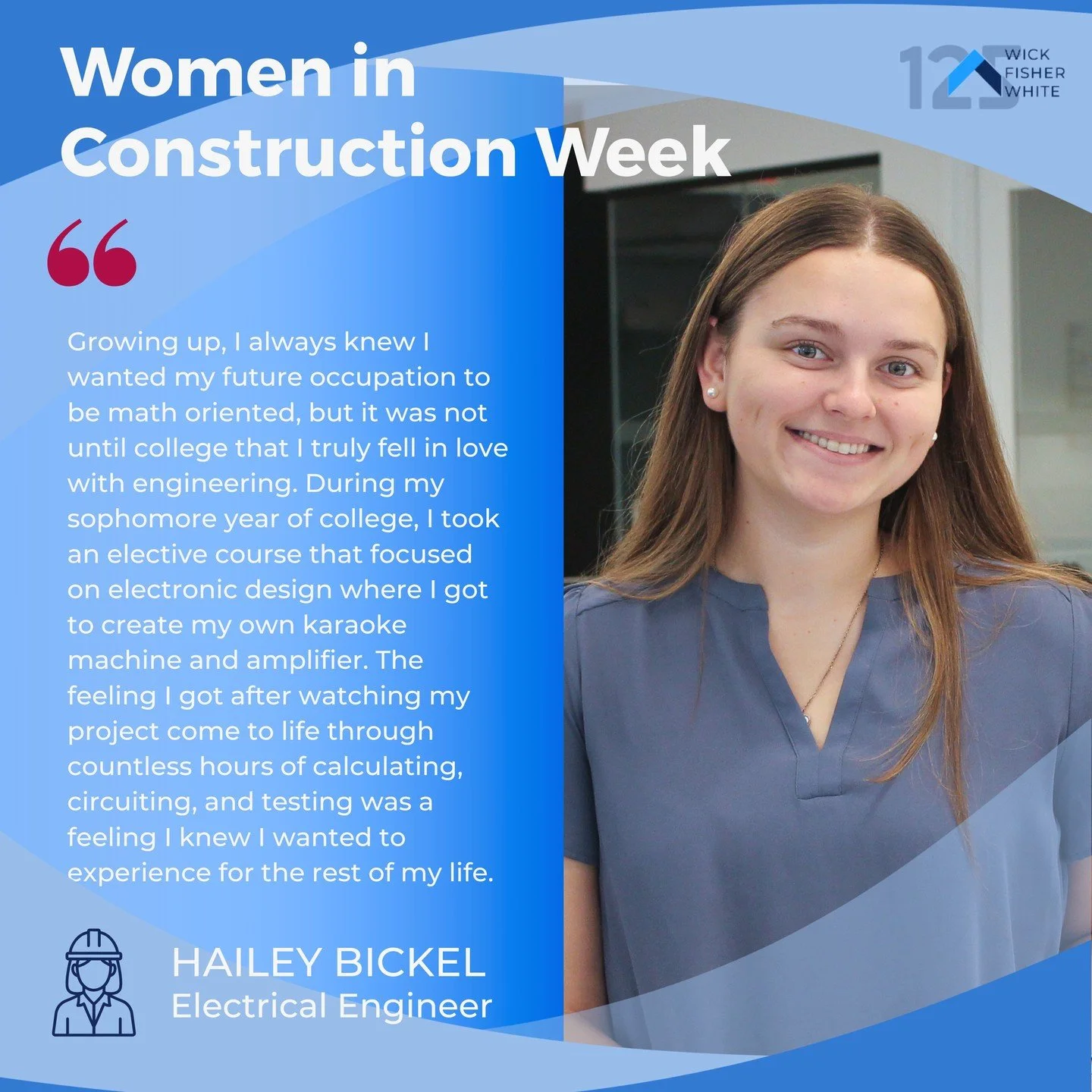 Women in Construction Week Spotlight 👷&zwj;♀️⚡

Meet Hailey Bickel, Electrical Engineer at Wick Fisher White. Hailey always knew she wanted a math-oriented career, but it wasn&rsquo;t until college that she truly fell in love with engineering. While