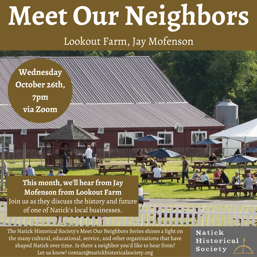 Meet Our Neighbors Lookout Farm — Natick Historical Society