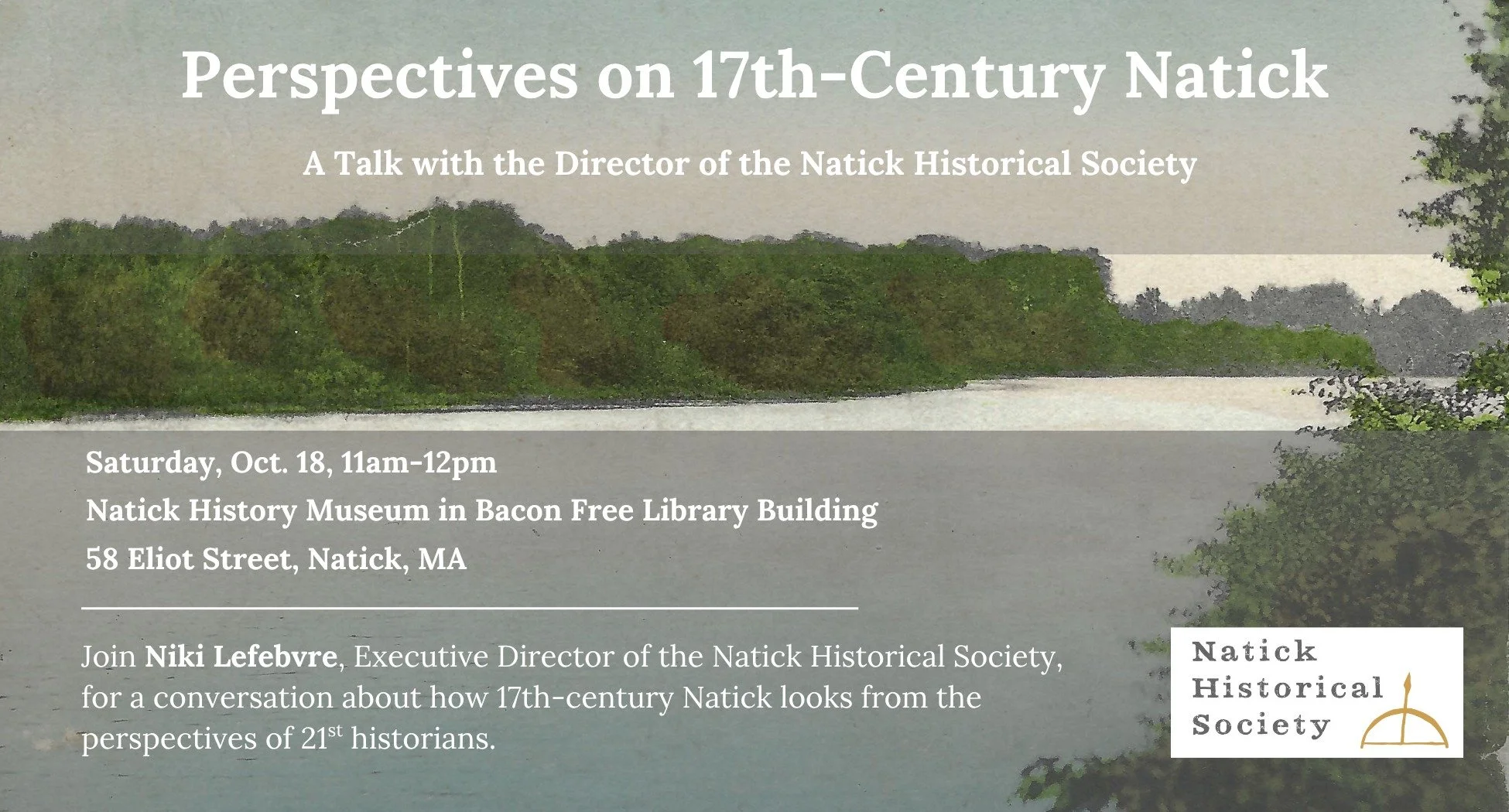 Interested in learning more about Natick before King Philip's War? Join us and bring your questions for a conversation about early Natick THIS Saturday @ 11am at the Natick History Museum (lower level of the Bacon Free Library). This event is FREE, b