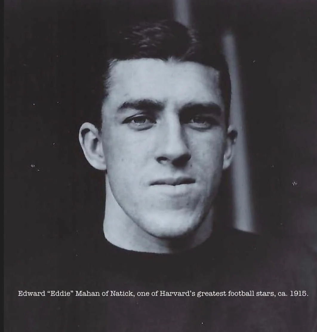 Research request of the week 🏈

Natick has long been the Home of Champions, and Edward William &ldquo;Eddie&rdquo; Mahan is a perfect example.

We were recently asked about Eddie Mahan, and it led us to one of Natick&rsquo;s most remarkable sports f