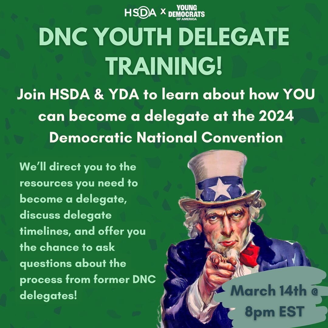 Want to be a DNC Youth Delegate? We want YOU! Join HSDA and Young Democrats of America on March 14th to learn how you can become a youth delegate for the Democratic National Convention 2024. Link to event in bio 🔗
 #HSDA #YoungDemocratsofAmerica #DN