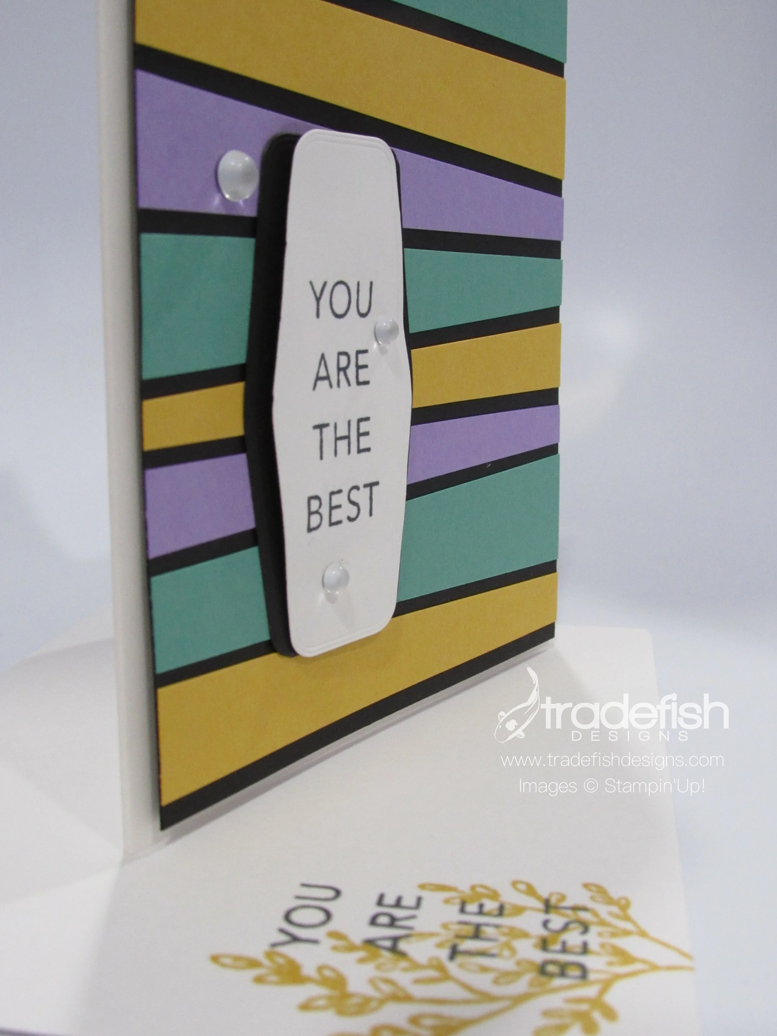 You are simply the best Bruno Bertucci!  (A Scrappy Strips Technique Card)