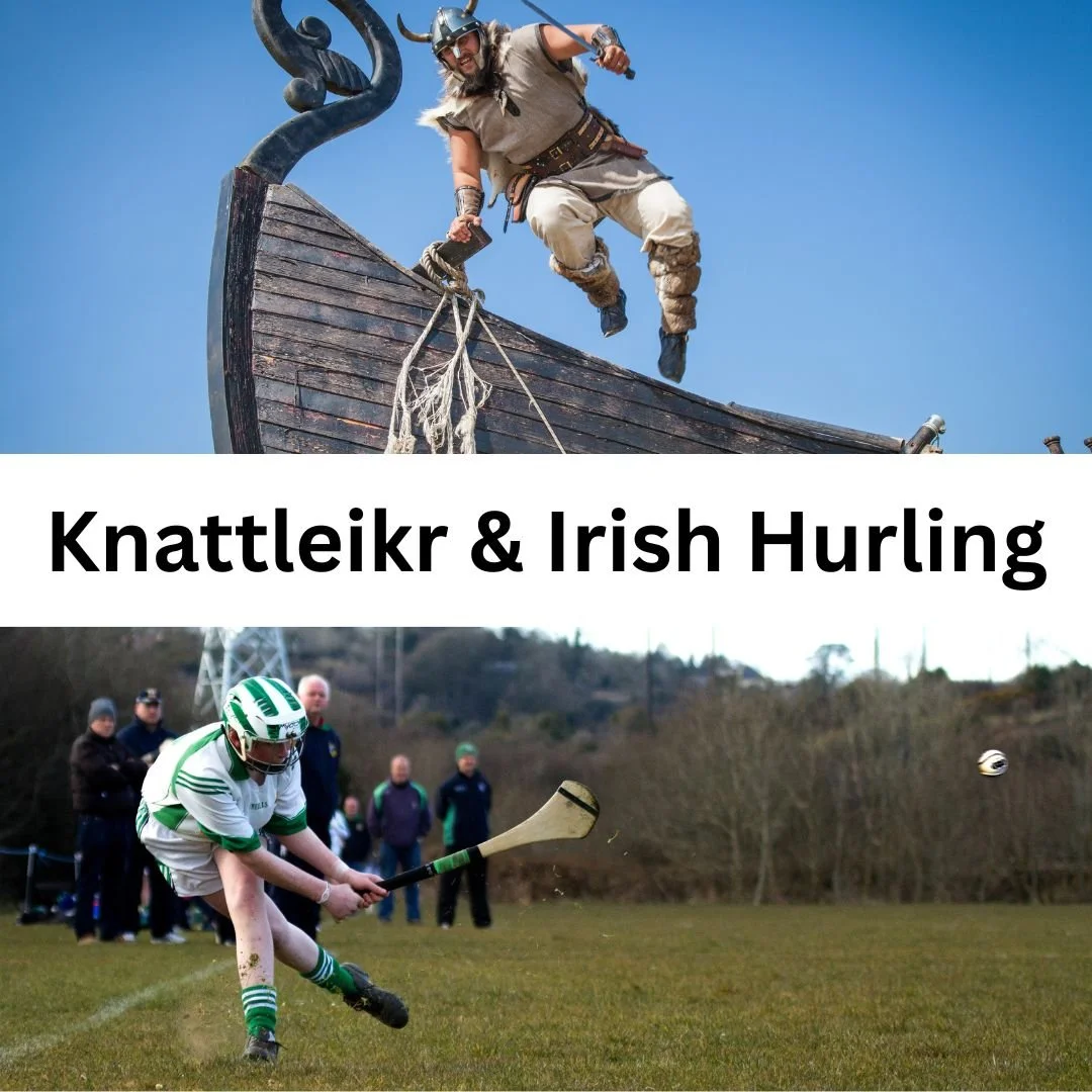 Knattleikr and Irish Hurling