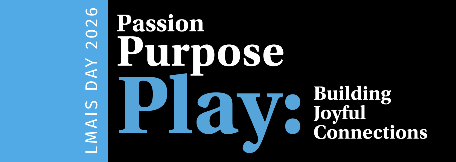 LMAIS Day of Play: Space, Reflection, and the Power of Trying Again