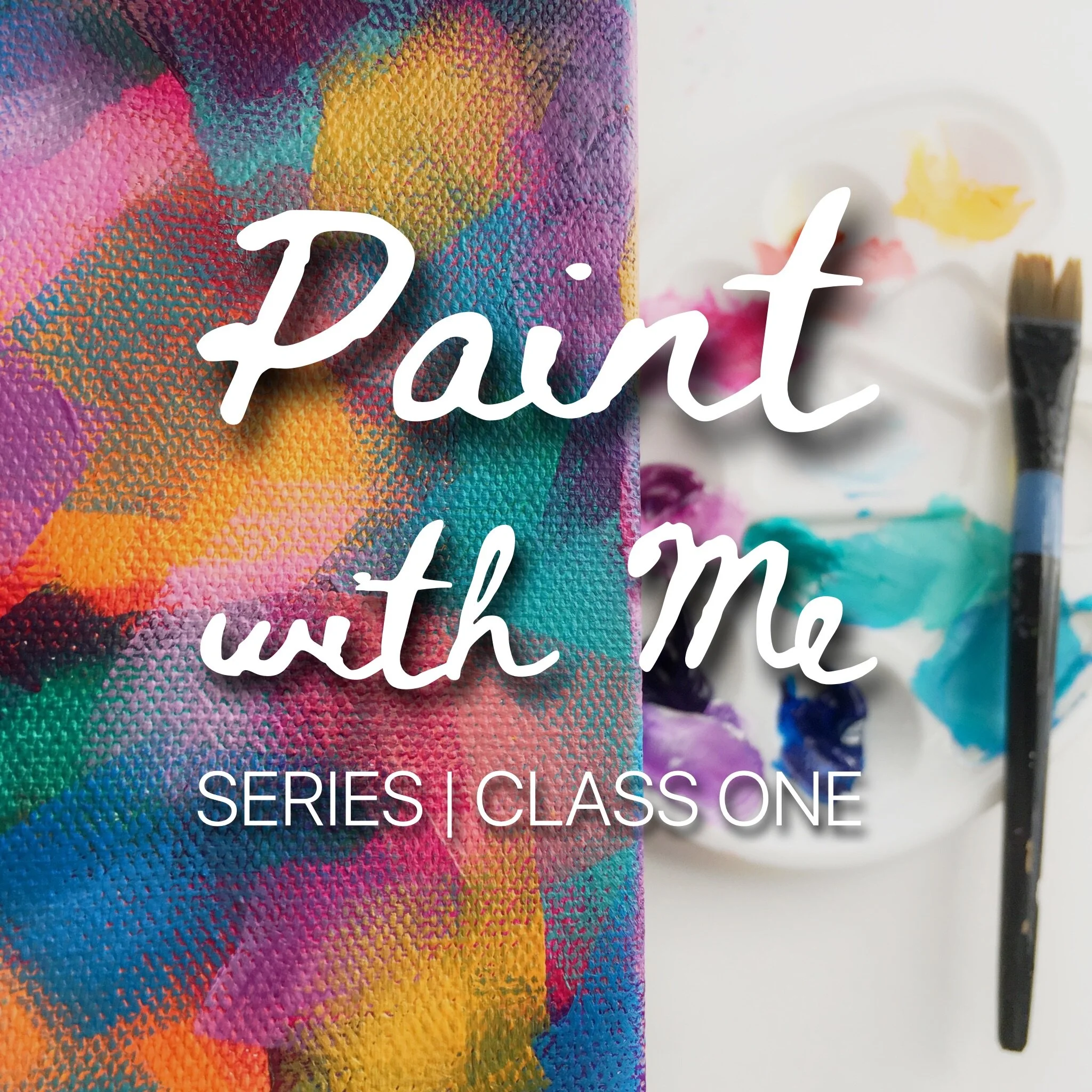 Paint with Me | Class One