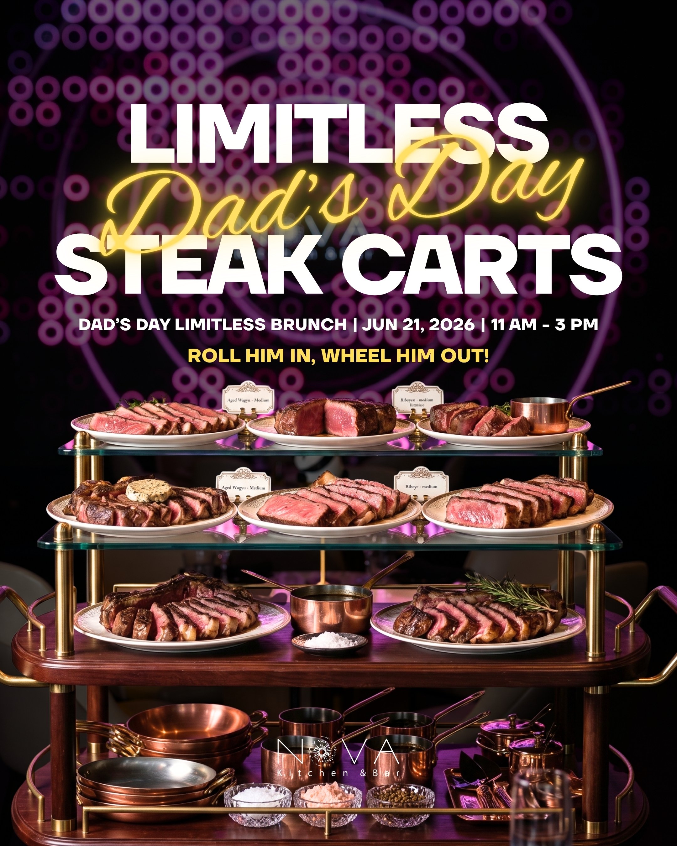 NOVA's limitless brunch on father's day has a special steak cart all you can eat