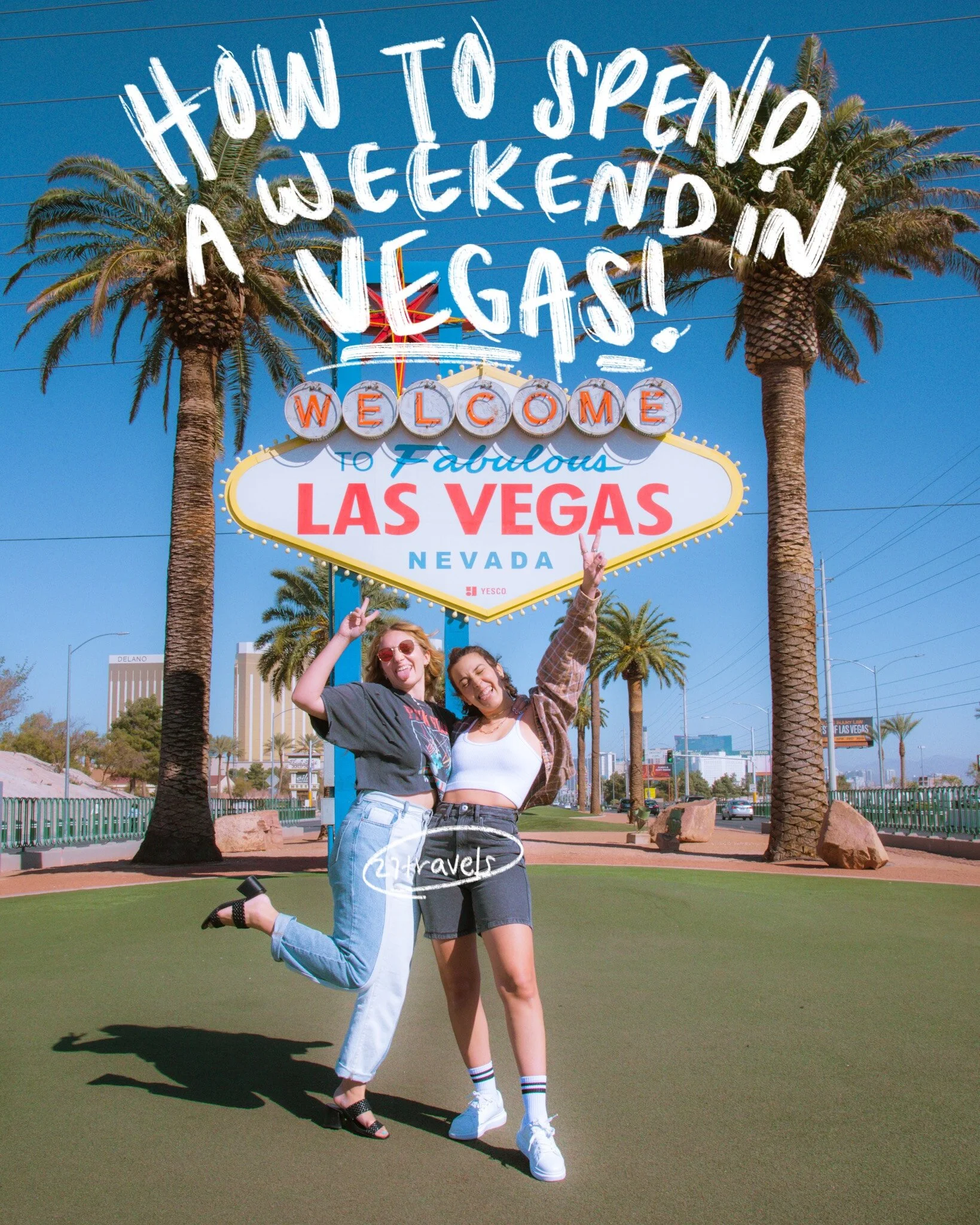 How to Spend a Weekend Exploring Las Vegas