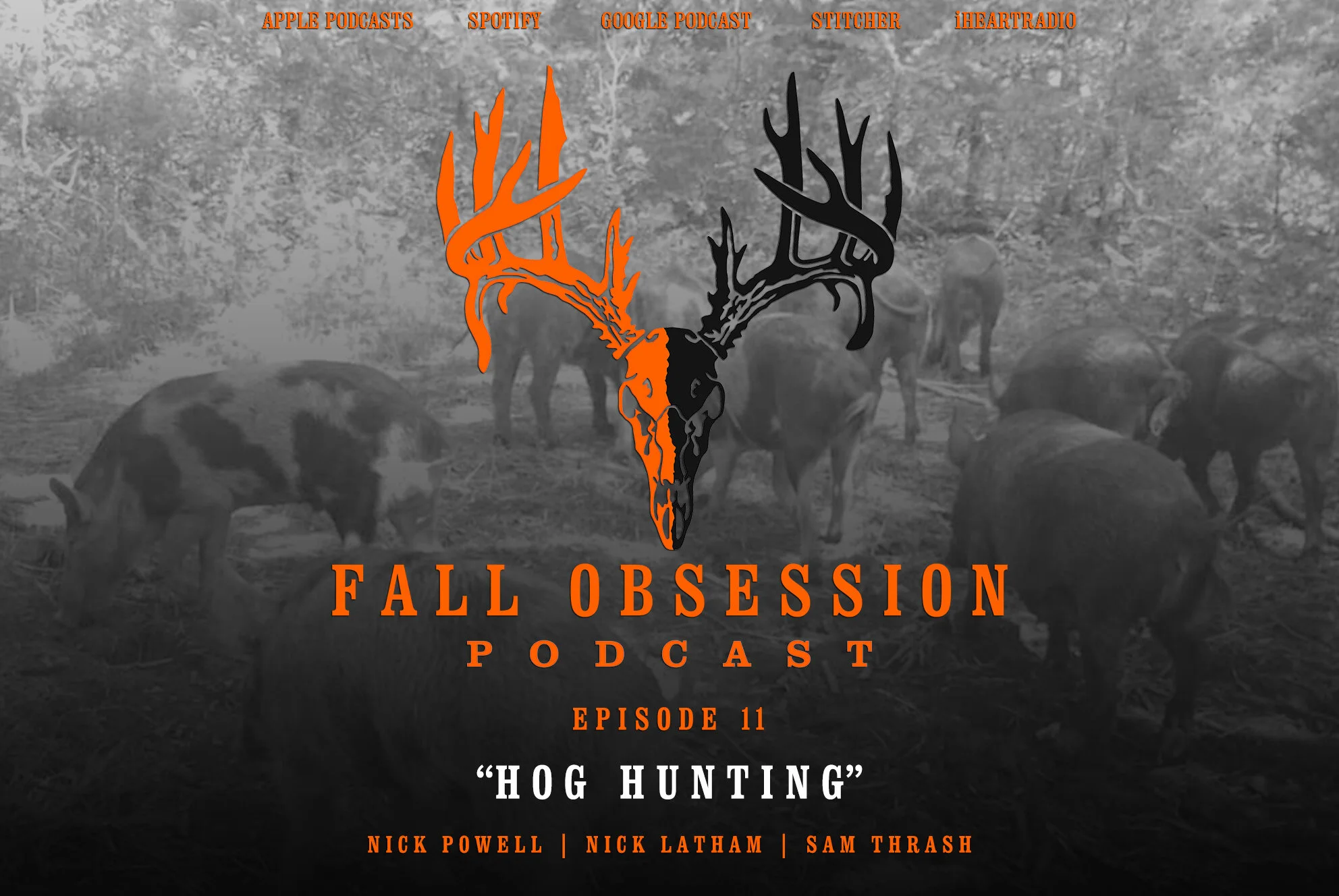 Ep. 11 "Hog Hunting" | Nick Powell, Nick Latham &amp; Sam Thrash