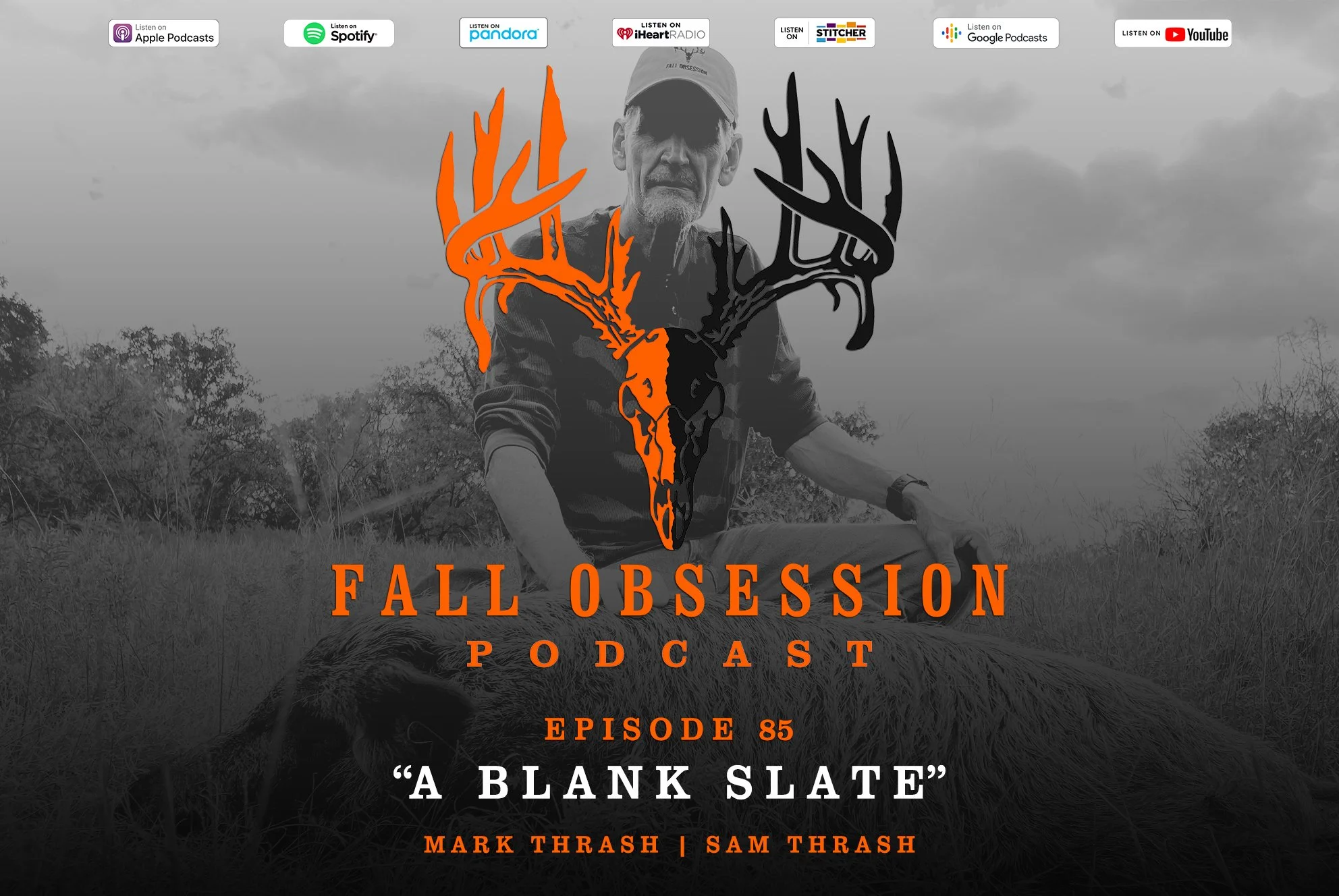 Ep. 85 "A Blank Slate" | Mark Thrash &amp; Sam Thrash
