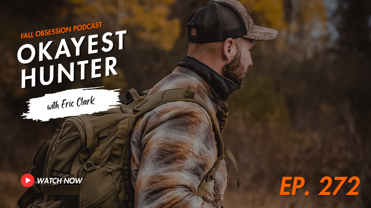 OKAYEST HUNTER | Podcast Video 272
