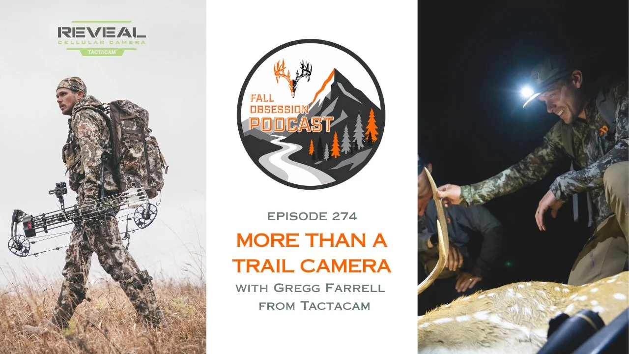 Ep. 274 "More Than a Trail Camera" with Gregg Farrell (Tactacam)